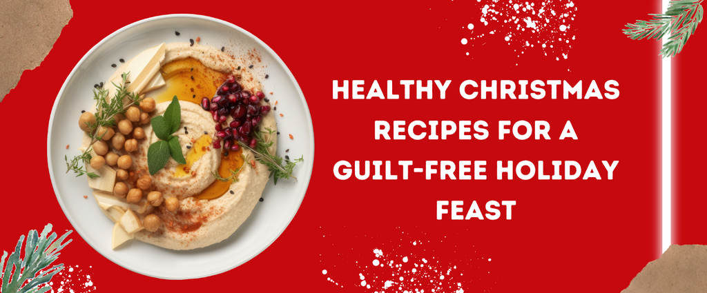 Healthy Christmas Recipes You Can't Miss